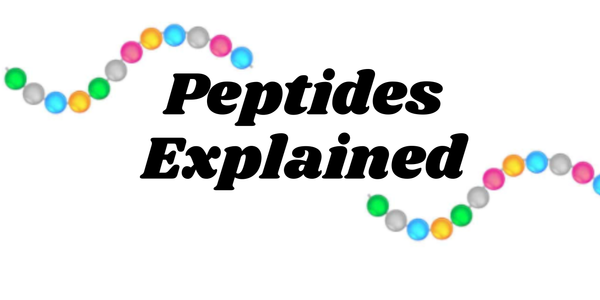Peptides Explained
